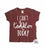 I Can't Toddler Today™ - Tee Shirt