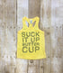 Suck it up buttercup Razorback Tank